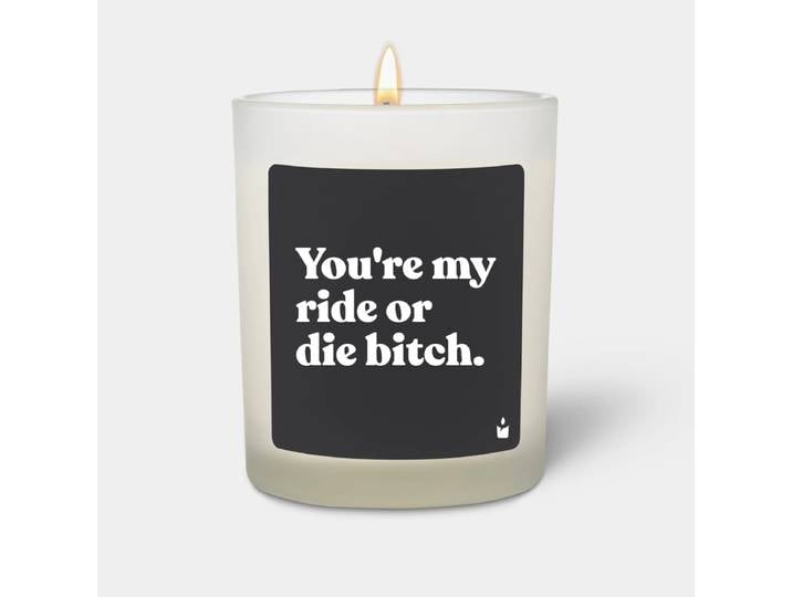 Duftkerze Flowery You're my ride or die bitch.