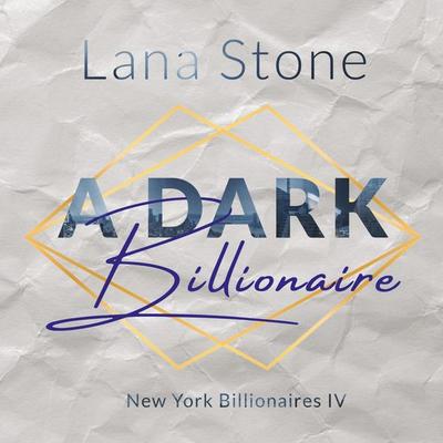 A Dark Billionaire - Lana Stone, Audio, 4099995435856