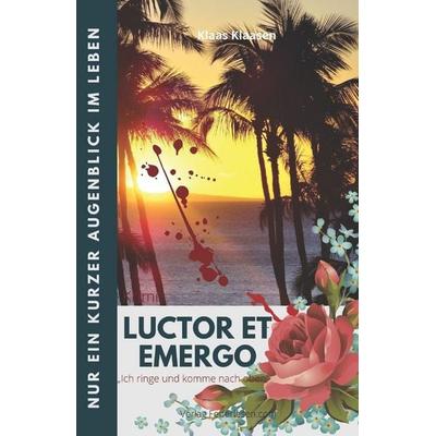 Luctor et Emergo, Taschenbuch von Klaas Klaasen, Book Liftoff