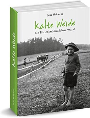 Julia Heinecke - Kalte Weide: Ein Hirtenbub im Schwarzwald - Preis vom 19.10.2026 19:33:35 h