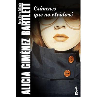 Crímenes que no olvidaré, Taschenbuch von Alicia Gimenez Bartlett, Booket, 978-84-233-5039-1