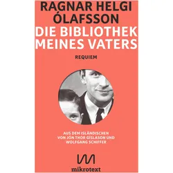 Die Bibliothek meines Vaters, Belletristik von Ragnar Helgi Ólafsson