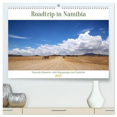 Roadtrip in Namibia (hochwertiger Premium Wandkalender 2027 DIN A2 quer), Kunstdruck in Hochglanz