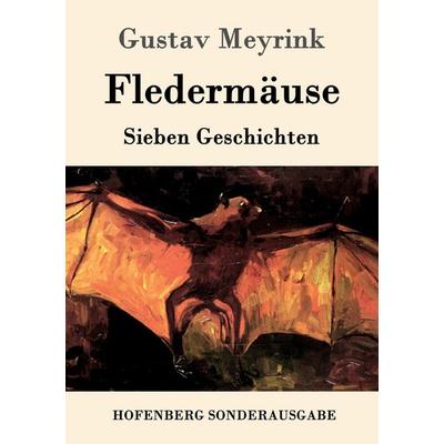 Fledermäuse, Taschenbuch von Gustav Meyrink, Hofenberg, 978-3-86199-692-7