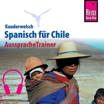 Reise Know-How Kauderwelsch AusspracheTrainer Spanisch für Chile - Enno Witfeld, Audio, 9783958521254