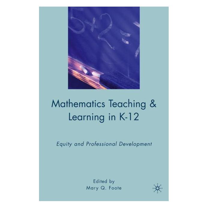 Palgrave Macmillan Mathematics Teaching and Learning in K- (Englisch, Hardcover, Mary Q. Foote) (63032086)