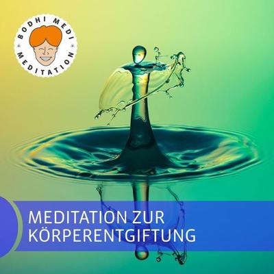 Meditation zur Körperentgiftung - Ralph Engeler, Audio, 4061707282607