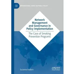 Network Management and Governance in Policy Implementation, Fachbücher von Susanne Hadorn