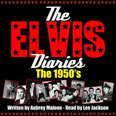 The Elvis Diaries - The 1950's - Aubrey Malone, Audio, 9781789320015