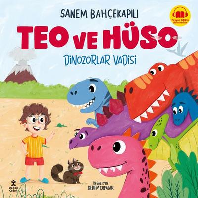 Teo Ve Hüso Dinozorlar Vadisi - Sanem Bahçekapılı, Audio, 9786255745491