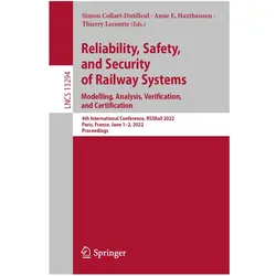 Reliability, Safety, and Security of Railway Systems. Modelling, Analysis, Verification, and Certifi, Fachbücher von Anne E. Haxthausen, Simon Collart-Dutilleul, Thierry Lecomte