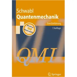 Quantenmechanik (QM I), Fachbücher von Franz Schwabl