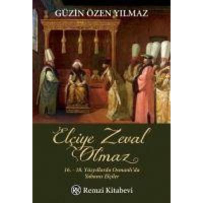 Elciye Zeval Olmaz, Taschenbuch von Güzin Özen Yilmaz, Remzi Kitabevi, 978-975-14-1616-2