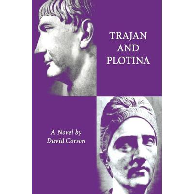 Trajan and Plotina, Taschenbuch von David Corson, IUniverse, 978-0-595-28044-5