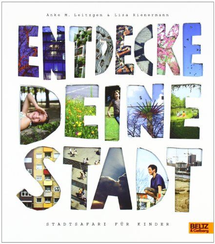 Leitzgen, Anke M. - Entdecke deine Stadt: Stadtsafari für Kinder - Preis vom 17.10.2026 19:25:27 h