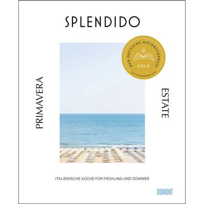 Splendido. Primavera/Estate, Gebundene Ausgabe von Juri Gottschall,Mercedes Lauenstein, DuMont Buchverlag, 978-3-7558-2010-9