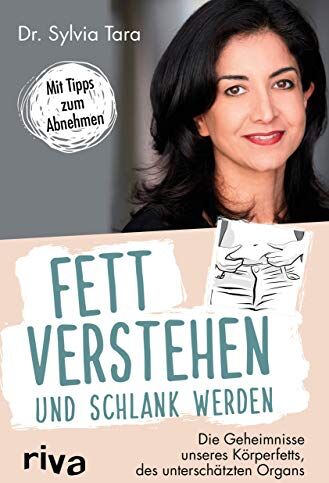 Sylvia Tara - Fett verstehen und schlank werden: Die Geheimnisse unseres Körperfetts, des unterschätzten Organs - Preis vom 30.09.2026 09:01:18 h