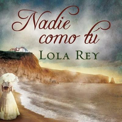 Nadie como tú - Lola Rey, Audio, 9789179090753