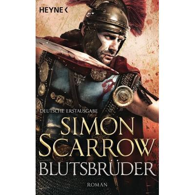 Blutsbrüder, Taschenbuch von Simon Scarrow, Heyne