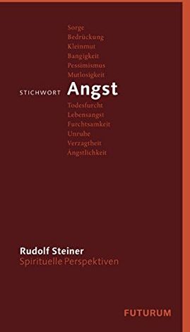 Rudolf Steiner - Stichwort Angst (Spirituelle Perspektiven) - Preis vom 30.09.2026 09:01:18 h