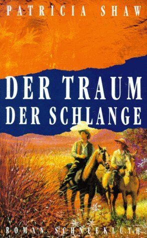 Patricia Shaw - Der Traum der Schlange - Preis vom 30.09.2026 22:30:23 h