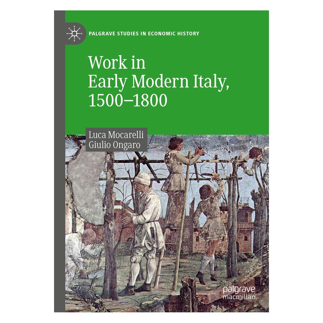 Springer Work in Early Modern Italy, 1500-1800 (Englisch, Hardcover, Giulio Ongaro, Luca Mocarelli) (9783030265458)