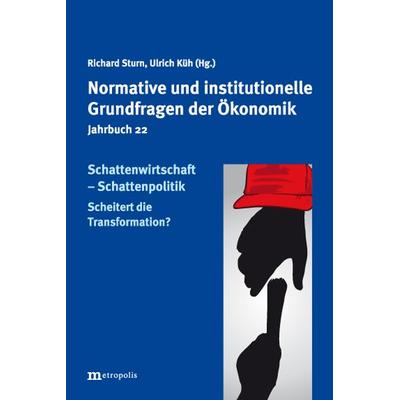 Schattenwirtschaft - Schattenpolitik, Taschenbuch von , Metropolis, 978-3-7316-1623-8