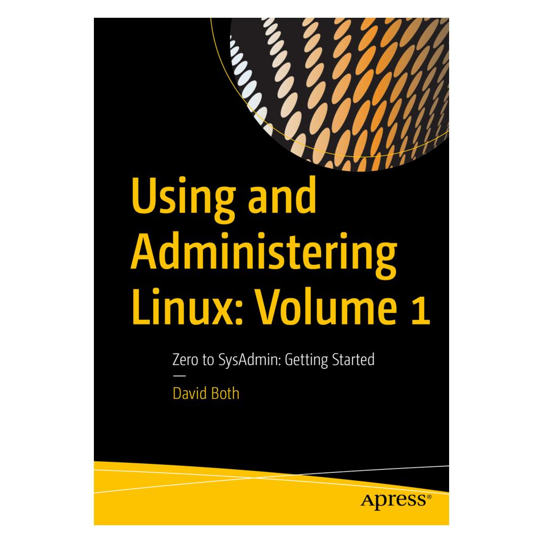 Apress Using and Administering Linux: Volume 1 (Englisch, Softcover, David Both) (35092310)