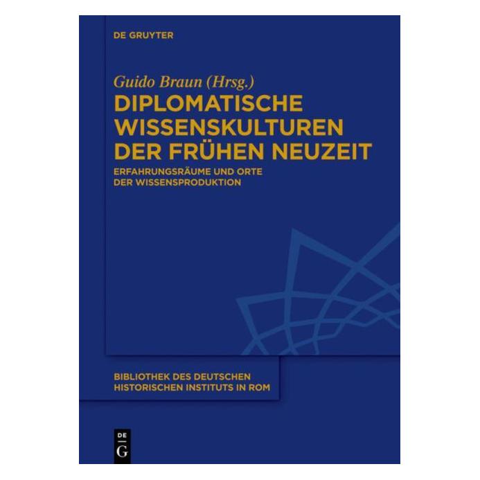 De Gruyter Diplomatische Wissenskulturen der Frühe (Deutsch, 2018) (61509765)