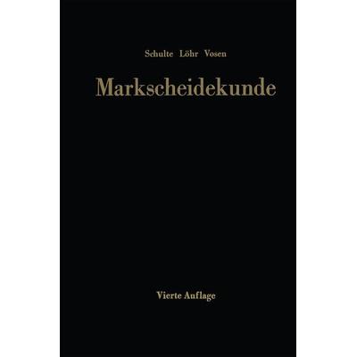 Markscheidekunde für das Studium und die betriebliche Praxis, Taschenbuch von Gottfried Schulte,Wilhelm Löhr,Helmut Vosen, Springer Berlin,