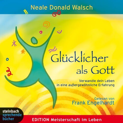 Walsch, Neale Donald - Glücklicher als Gott - Preis vom 09.10.2026 07:28:09 h