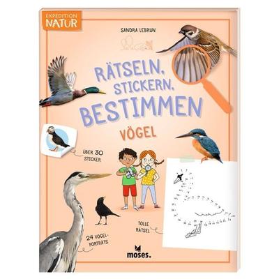 Rätseln, Stickern, Bestimmen - Vögel, Taschenbuch von Sandra Lebrun, Moses verlag, 978-3-96455-314-0