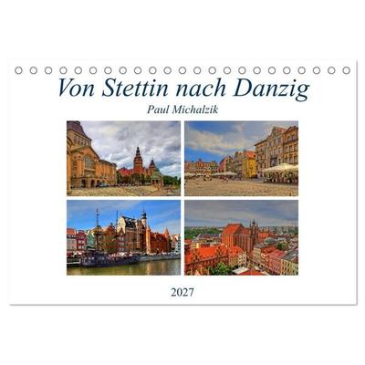 Von Stettin nach Danzig (Tischkalender 2027 DIN A5 quer), CALVENDO Monatskalender