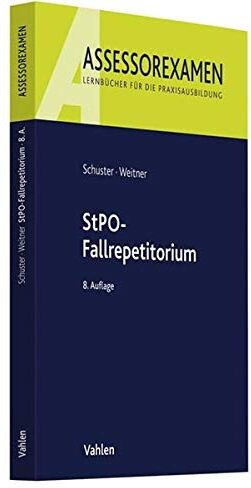 Thomas Schuster - StPO-Fallrepetitorium - Preis vom 09.10.2026 07:28:09 h