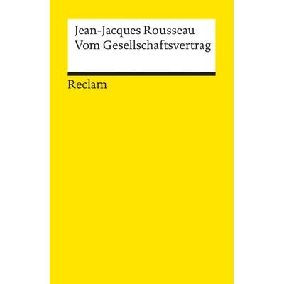Vom Gesellschaftsvertrag, Taschenbuch von Jean Jaques Rousseau, Reclam, Philipp, 978-3-15-001769-2