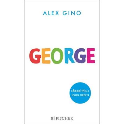 George, Gebundene Ausgabe von Alex Gino, Fischer Kjb