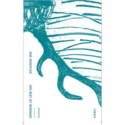 der rest ist resonanz, Taschenbuch von Rike Scheffler, Kookbooks, 978-3-937445-65-6