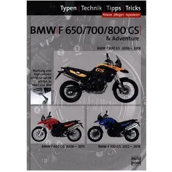 BMW F 650 GS, F 700 GS, F 800 GS, Reparaturanleitung, Ratgeber von Thomas Jung, Uwe Altmann