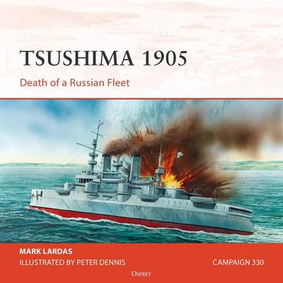 Osprey Campaign Series: Tsushima 1905 - Mark Lardas, Audio, 9781472879349