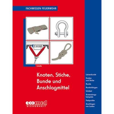 Knoten, Stiche, Bunde und Anschlagmittel, Taschenbuch von Christof Linde, Ecomed-Storck GmbH