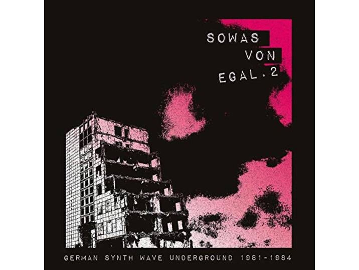 Sowas Von Egal 2 (German Synth Wave 1981-84)