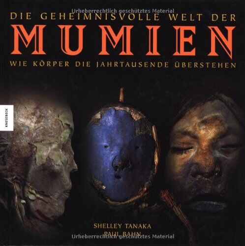 Shelley Tanaka - Die geheimnisvolle Welt der Mumien - Preis vom 13.10.2026 11:25:28 h