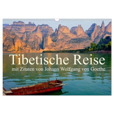 Tibetische Reise mit Zitaten von Johann Wolfgang von Goethe (Wandkalender 2026 DIN A3 quer), CALVENDO Monatskalender
