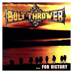 Earache, Schallplatten, For Victory (Bolt Thrower)