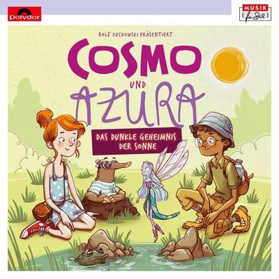 Rolf Zuckowski präs.: Cosmo und Azura - Das dunkle Geheimnis der Sonne - Dieter Faber,Wolfram Eicke, Audio, 4057664895325