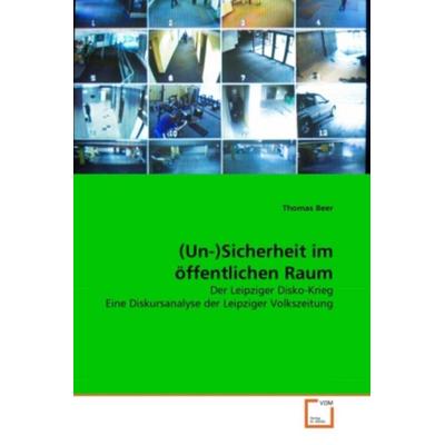 Beer, T: (Un-)Sicherheit im öffentlichen Raum, Taschenbuch von Thomas Beer, VDM, 978-3-639-37786-6