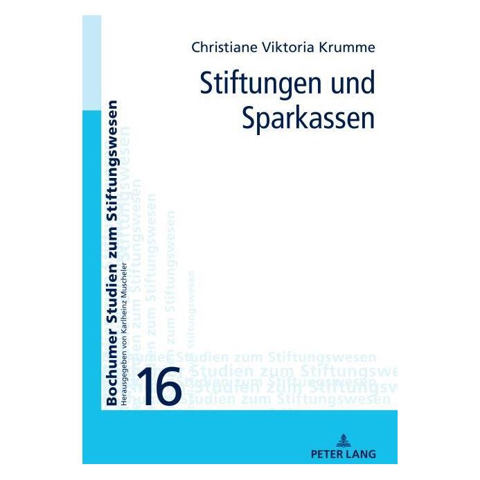 Peter Lang Krumme:Stiftungen und Sparkassen (Deutsch, Hardcover, Christiane Krumme) (67840804)