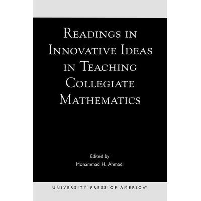 Readings in Innovative Ideas in Teaching Collegiate Mathematics, Taschenbuch von Mohammad H. Ahmadi, Ingram Publishers Services, 978-0-7618-2325-4