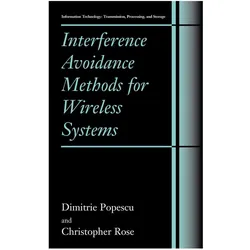 Interference Avoidance Methods for Wireless Systems, Fachbücher von Dimitrie Popescu, Christopher Rose