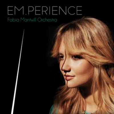 Em.Perience - Fabia Mantwill, CD